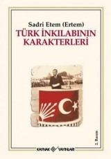 <h5>Sadri Etem (Ertem)</h5><p>Türk İnkılabının Karakterleri</p>