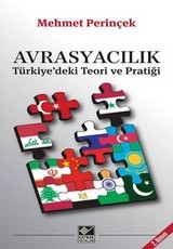 <h5>Mehmet Perinçek</h5><p>Avrasyacılık (Türkiye'deki teori ve pratiği)</p>