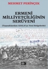 <h5>Mehmet Perinçek </h5><p>Ermeni milliyetçiliğinin Serüveni (Taşnaklardan ASALA’ya Yeni Belgelerle)</p>